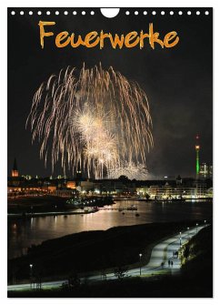 Feuerwerke Terminplaner (Wandkalender 2024 DIN A4 hoch), CALVENDO Monatskalender