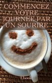 Commencez votre journée par un sourire (Mental) (eBook, ePUB)