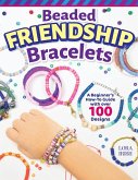 Beaded Friendship Bracelets (eBook, ePUB)