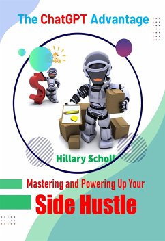 Mastering and Powering Up Your Side Hustle (fixed-layout eBook, ePUB) - Scholl, Hillary
