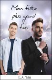 Mon futur plus grand fan (eBook, ePUB)