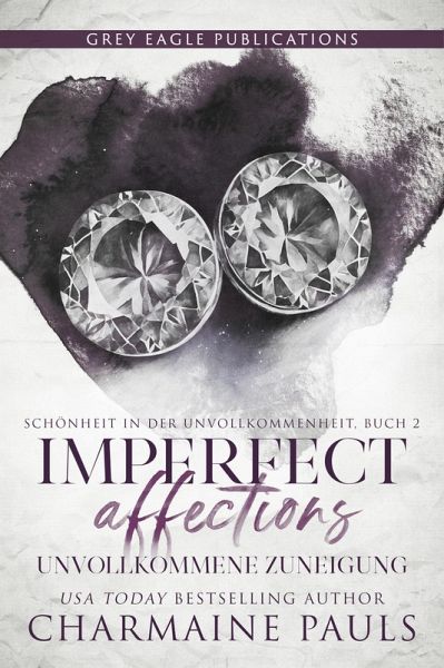 Imperfect Affections - Unvollkommene Zuneigung (eBook, ePUB)