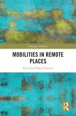 Mobilities in Remote Places (eBook, ePUB)