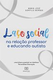 Laço social na relação professor e educando autista (eBook, ePUB)