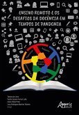 Ensino Remoto e os Desafios da Docência em Tempos de Pandemia (eBook, ePUB)