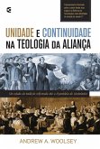 Unidade e continuidade na teologia da aliança (eBook, ePUB) Unidade e continuidade na teologia da aliança (eBook, ePUB)