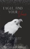 Eagle, Find Your Voice