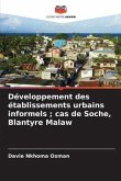 Développement des établissements urbains informels ; cas de Soche, Blantyre Malaw