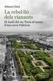 La rebel·lió dels vianants: El Jardí del riu Túria al centre d'una nova València