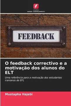 O feedback correctivo e a motivação dos alunos do ELT - Hajebi, Mustapha