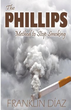 The Phillips Method to Stop Smoking - Díaz, Franklin