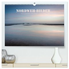 NORDWEH-Bilder 2024 (hochwertiger Premium Wandkalender 2024 DIN A2 quer), Kunstdruck in Hochglanz - Zoellner, Beate