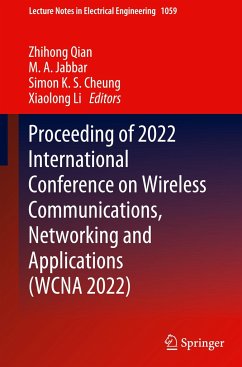 Proceeding of 2022 International Conference on Wireless Communications, Networking and Applications (WCNA 2022)