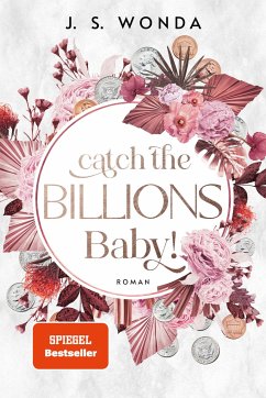 Catch the Billions, Baby! - Wonda, J. S.