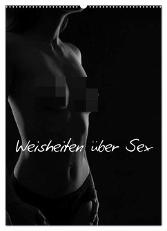 Weisheiten über Sex / CH-Version (Wandkalender 2024 DIN A2 hoch), CALVENDO Monatskalender - kaiser, ralf
