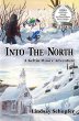 Into the North: A Keltin Moore... - Bild 1