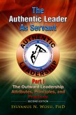 The Authentic Leader as Servant Part I (eBook, ePUB)