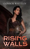 Rising Walls: A Rising Realm Epic Fantasy Novella (The Rising Realm Epic Fantasy Series, #2) (eBook, ePUB) Rising Walls: A Rising Realm Epic Fantasy Novella (The Rising Realm Epic Fantasy Series, #2) (eBook, ePUB)