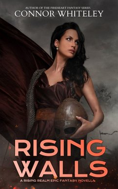 Rising Walls: A Rising Realm Epic Fantasy Novella (The Rising Realm Epic Fantasy Series, #2) (eBook, ePUB) - Whiteley, Connor