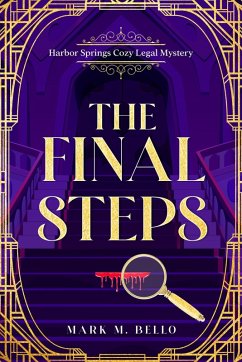 The Final Steps (eBook, ePUB) - Bello, Mark M.