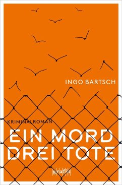 Ein Mord - drei Tote (eBook, ePUB) - Bartsch, Ingo