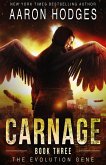 Carnage (The Evolution Gene, #3) (eBook, ePUB)