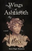 The Wings of Ashtaroth (The Sands of Hazzan, #1) (eBook, ePUB) The Wings of Ashtaroth (The Sands of Hazzan, #1) (eBook, ePUB)