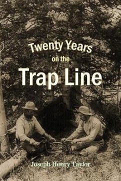 Twenty Years on the Trap Line (eBook, ePUB) - Taylor, Joseph