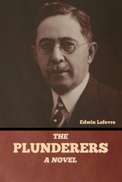 The Plunderers - Lefevre, Edwin