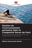 Gestion de l'environnement portuaire dans la Companhia Docas do Pará