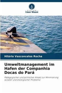 Umweltmanagement im Hafen der Companhia Docas do Pará - Rocha, Hilário Vasconcelos