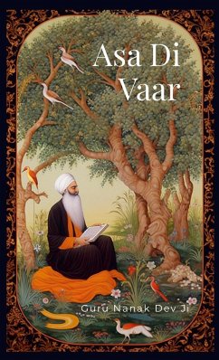 Asa Di Vaar - Dev Ji, Guru Nanak