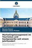 Marketingmanagement im Tourismus und Gastgewerbe seit einem Jahrhundert