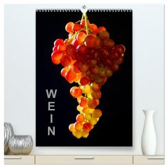 Wein (hochwertiger Premium Wandkalender 2024 DIN A2 hoch), Kunstdruck in Hochglanz - Jäger, Thomas