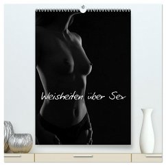 Weisheiten über Sex (hochwertiger Premium Wandkalender 2024 DIN A2 hoch), Kunstdruck in Hochglanz - kaiser, ralf