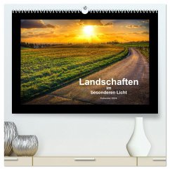 Landschaften im besonderen Licht (hochwertiger Premium Wandkalender 2024 DIN A2 quer), Kunstdruck in Hochglanz