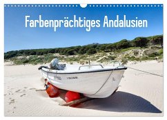 Farbenprächtiges Andalusien (Wandkalender 2024 DIN A3 quer), CALVENDO Monatskalender