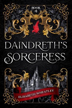 Cover Daindreth's Sorceress (Daindreth's Assassin, #4) (eBook, ePUB)