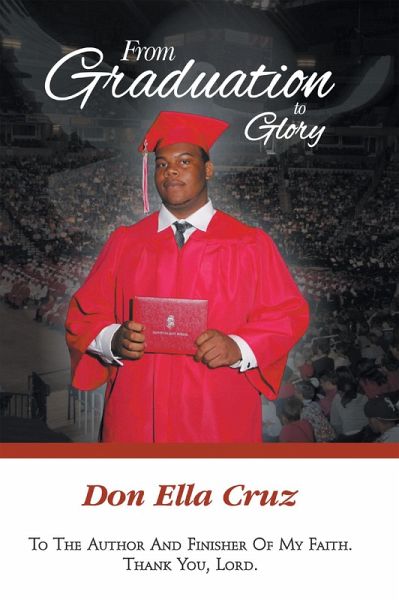 From Graduation to Glory (eBook, ePUB) From Graduation to Glory (eBook, ePUB)
