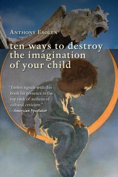 Cover Ten Ways to Destroy the Imagination of Your Child (eBook, ePUB)