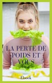 La perte de poids et vous (Nutrition) (eBook, ePUB)