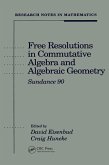 Free Resolutions in Commutative Algebra and Algebraic Geometry (eBook, ePUB)