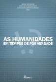 As Humanidades em Tempos de Pós-Verdade (eBook, ePUB)