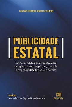 Publicidade estatal (eBook, ePUB) - Macedo, Gustavo Henrique Rocha de