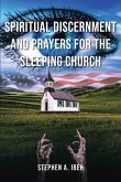 Spiritual Discernment and Prayers for the Sleeping Church (eBook, ePUB)