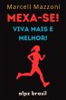 Mexa-se! : Viva Mais E Melhor! (eBook,... - Bild 1