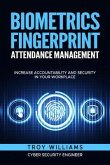 Biometrics Fingerprint Attendance Management (eBook, ePUB)