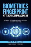 Biometrics Fingerprint Attendance Management (eBook, ePUB) Biometrics Fingerprint Attendance Management (eBook, ePUB)