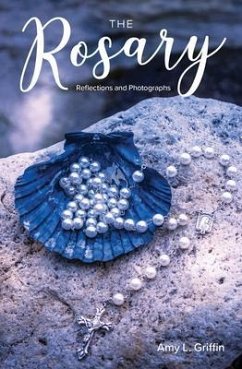 Cover The Rosary Reflections and Photographs (eBook, ePUB)