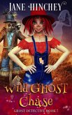 Wild Ghost Chase (The Ghost Detective Mysteries, #7) (eBook, ePUB)